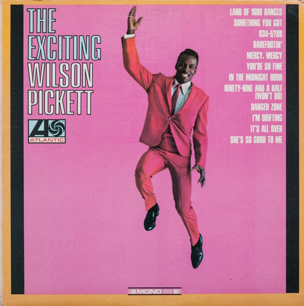 Wilson Pickett – The Exciting Wilson Pickett - VG+ LP Record 1966 Atlantic Mono USA Vinyl - Soul / Rhythm & Blues - Shuga Records