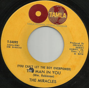 The Miracles ‎– (You Can't Let The Boy Overpower) The Man In You / Heartbreak Road - VG 7" Single 45 Record 1964 USA - Soul