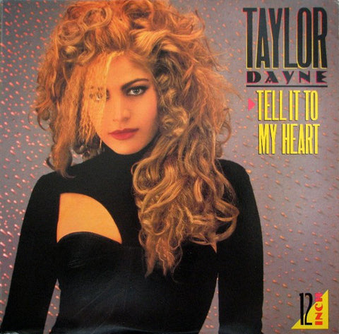 Taylor Dayne ‎– Tell It To My Heart - Mint- 12" USA 1987 - Synth Pop