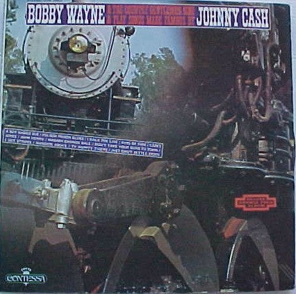 Bobby Wayne – Sings Songs Made Famous By Johnny Cash - VG+ LP Record 1970s Contessa Private Cali USA Vinyl - Country