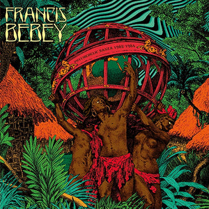 Francis Bebey – Psychedelic Sanza 1982 - 1984 - Mint- 2 LP Record 2014 Born Bad France Vinyl - African / Electronic / Psychedelic