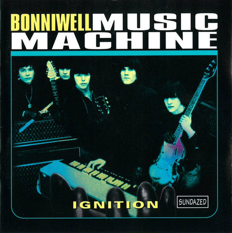 Bonniwell Music Machine - Ignition - New Vinyl Lp 2000 Sundazed 180gram Compilation Reissue - Rock / Psych Rock