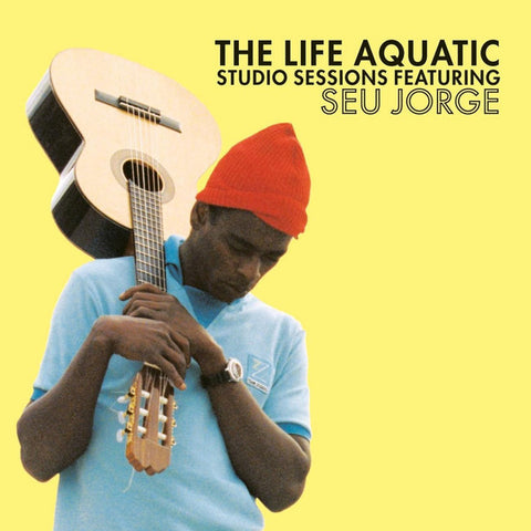 Seu Jorge / Wes Anderson - The Life Aquatic Studio Sessions (2005) - New 2 LP Record 2019 Hollywood Europe Import Colored Vinyl - Soundtrack / Bossanova