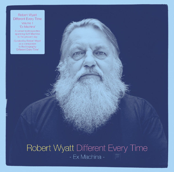 Robert Wyatt - Different Every Time Vol. 1: Ex Machina - New Vinyl Record 2014 Domino EU Pressed Gatefold 180gram 2-LP + Download - Jazz Fusion / Progressive Rock (FU: Rock/Pop)