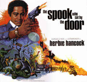 Motion Pictire / Herbie Hancock ‎– The Spook Who Sat By The Door (1973) - New Vinyl Record 2007 USA Press - Soundtrack