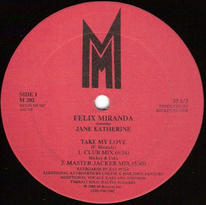 Felix Miranda Featuring Jane Katherine – Take My Love - VG+ 12" Single Record 1988 M Records Vinyl - Freestyle / House