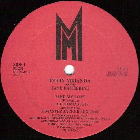 Felix Miranda Featuring Jane Katherine – Take My Love - VG+ 12" Single Record 1988 M Records Vinyl - Freestyle / House