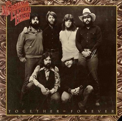 The Marshall Tucker Band – Together Forever - VG+ LP Record 1978 Capricorn USA Vinyl - Classic Rock / Southern Rock