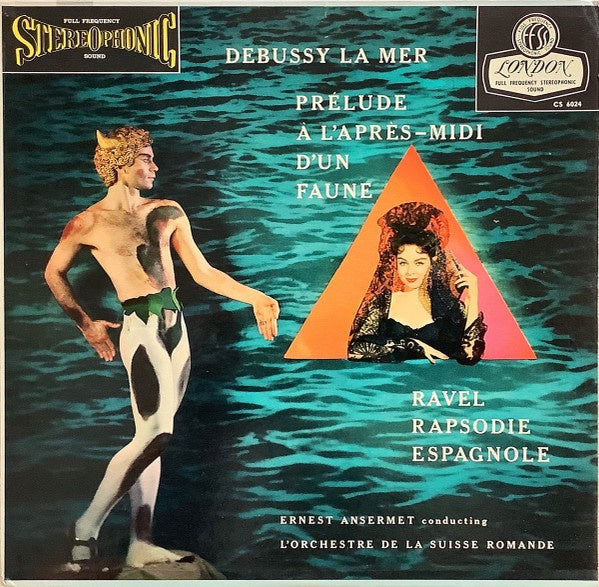 Ernest Ansermet / L'Orchestre De La Suisse Romande - Debussy - La Mer / Prelude A L'Apres-Midi D'un Faune / Ravel - Rapsodie Espagnole - VG+ LP Record 1958 London UK Blueback ffrr Stereo Vinyl - Classical