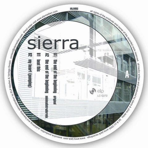 Sierra  – The End Of The Beginning - New 12" Single Record 2005 Anny-Jack Germany Vinyl - Techno / Electro