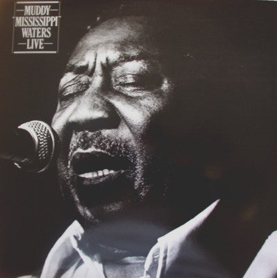 Muddy Waters ‎– Muddy "Mississippi" Waters Live - Mint- Stereo 1979 (Original Press With Matching Inner Sleeve) USA - Blues