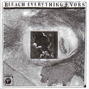Bleach Everything & Vors - Split 7" - New Vinyl Record 2014 Magic Bullet USA Black Vinyl - Hardcore / Punk