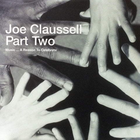 Joe Claussell – Music... A Reason To Celebrate (Part Two) - Mint- 3 LP Record 2002 Urban Theory UK Vinyl - Acid Jazz / Deep House / Disco / Balearic