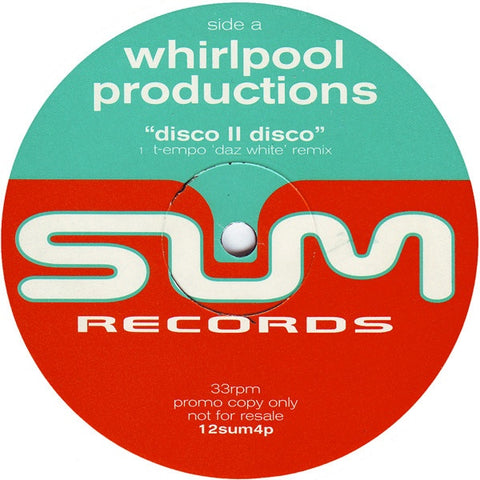 Whirlpool Productions – Disco II Disco - New 12" Single Record 1998 Sum UK Vinyl - House / Synth-pop /