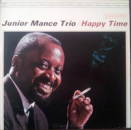Junior Mance Trio – Happy Time - Mint- LP Record 1962 Jazzland USA Stereo USA Vinyl - Jazz / Bop