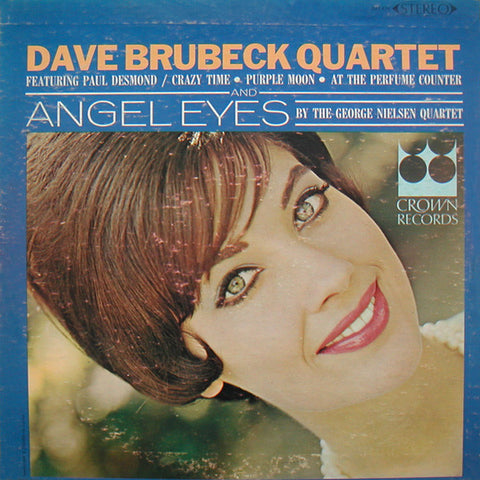 Dave Brubeck Quartet Featuring Paul Desmond / The George Nielsen Quartet ‎– Angel Eyes - VG+ Lp Record 1964 Crwon USA Stereo Vinyl - Cool Jazz / Bop