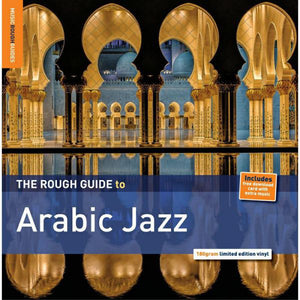 Various Artists - Rough Guide To Arabic Jazz - New Vinyl Record 2015 - Limited Pressing, 180gram Vinyl. Includes download