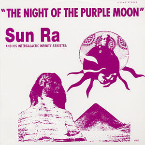 Sun Ra - Night of the Purple Moon - New Vinyl Record - 2012 Reissye Stereo