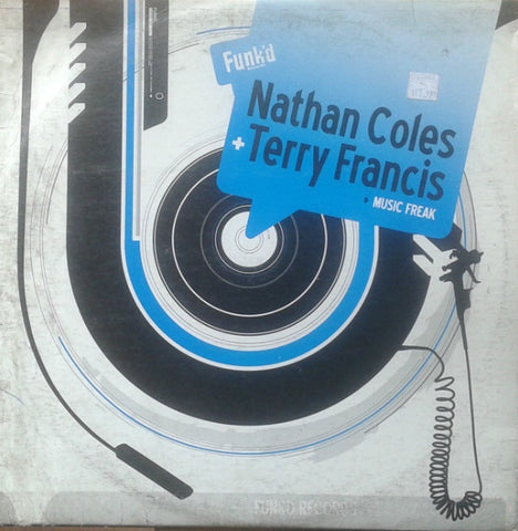 Nathan Coles + Terry Francis – Music Freak - New 12" Single Record 2006 Funk'd USA Vinyl - Chicago House / Tech House