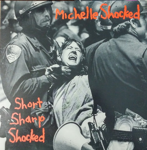 Michelle Shocked ‎– Short Sharp Shocked - VG+ LP Record 1988 Mercury USA - Rock / Country Rock