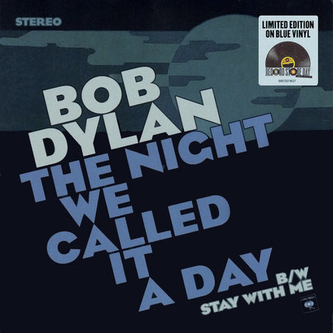 Bob Dylan - The Night We Called It A Day - New Vinyl Record 7" 2015 RSD Pressing on Blue Vinyl