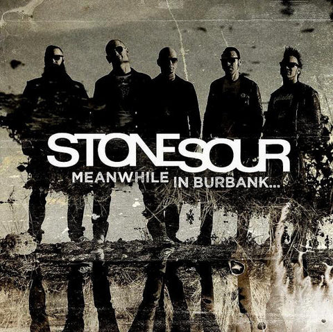 Stone Sour - Meanwhile in Burbank - New Vinyl Record 2015 RSD Pressing, Black Vinyl limited to 3k Copies