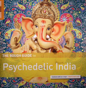 Various Artists - Rough Guide To Psychedelic India - New Vinyl Record 2015 RSD Pressing - First time on vinyl, limited to 1200 - Shuga Records