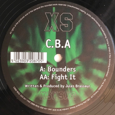 C.B.A – Bounders - New 12" Single Record 2000 XS Recordings UK Vinyl - Acid / Techno