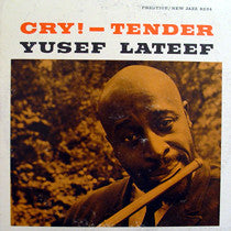 Yusef Lateef – Cry! Tender - VG- (LOW GRADE) 1960 USA Mono (Original Press) - Jazz/BOP