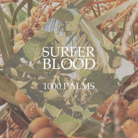 Surfer Blood - 1000 Palms - New LP Record 2015 Joyful Noise USA Sky Blue Vinyl & Download - Indie Rock - Shuga Records