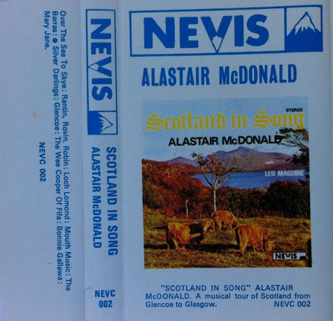 Alastair McDonald – Scotland In Song - Used Cassette Nevis UK - Folk