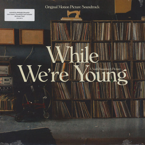 Soundtrack - Noah Baumbach's While We're Young - New Vinyl Record 2015 180gram Vinyl w/ 12x12 Insert and Download