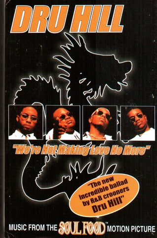 Dru Hill – We're Not Making Love No More - Used Cassette Single 1997 LaFace Tape- R&B