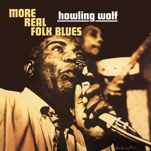 Howling Wolf - More Real Folk Blues (1967) - New Lp Record 2015 DOL Europe Import 180 gram Vinyl - Electric Blues / Chicago Blues