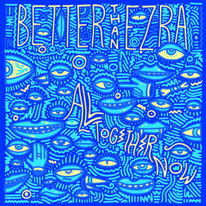 Better Than Ezra - All Together Now - New Vinyl Record 2014 USA (Limited Edition Blue Vinyl 1,000 Made) - Alt Rock