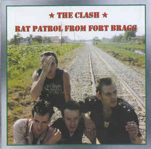 The Clash ‎– Rat Patrol From Fort Bragg - New Vinyl Record Limited Edition 2-LP Press on Orange Vinyl - Rock