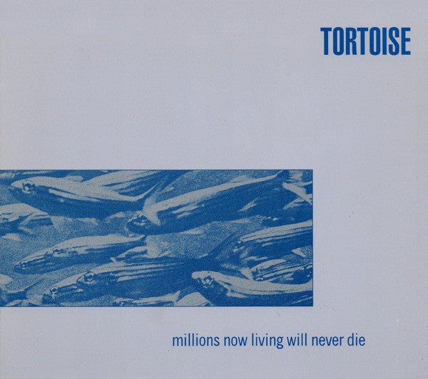 Tortoise - Millions Now Living Will Never Die - New Vinyl LP 2016 Thrill Jockey Limited Color Edition Reissue & Download - Post-Rock / Experimental