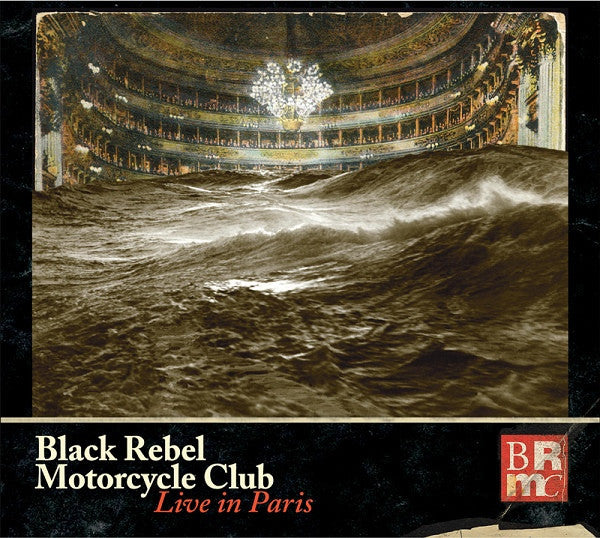 Black Rebel Motorcycle Club - Live in Paris - New Vinyl Record 2015 Abstract Dragon Limited Edition Triple-Gatefold 3-LP 180gram Pressing - Garage / Blues / Noise Rock