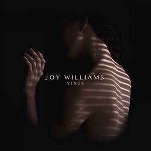 Joy Williams – Venus - Mint- LP Record 2015 Columbia Sensibility Music Vinyl - Pop Rock