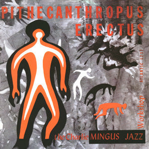 The Charlie Mingus Jazz Workshop ‎– Pithecanthropus Erectus (1956) - New Lp Record 2015 DOL Europe Import 180 gram Vinyl - Jazz / Post Bop