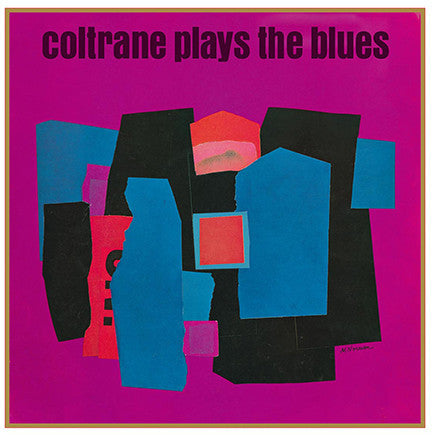 John Coltrane - Plays The Blues - New Vinyl - 180 Gram 2015 DOL Import - Jazz / Blues