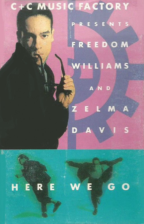 C + C Music Factory Presents Freedom Williams And Zelma Davis – Here We Go - Used Cassette Columbia 1991 USA - Electronic / House