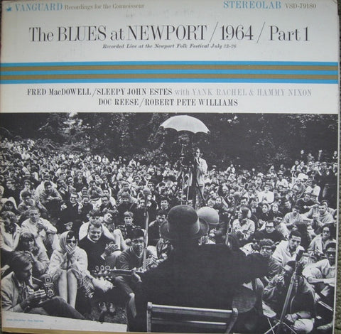Various – The Blues At Newport / 1964 / Part 1 - VG+ LP Record 1965 Vanguard USA Vinyl - Blues / Delta Blues / Country Blues