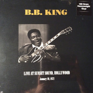 B.B. King - Live at Sunset Sound, Hollywood 1972 - New Vinyl 2015 DOL UK 2-LP 180gram Vinyl - Blues / Rock - Shuga Records