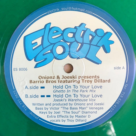 Onionz & Joeski Presents Barrio Bros Featuring Troy Dillard – Hold On To Your Love - VG+ 12" Single Record 2000 Electrik Soul Green Vinyl - House