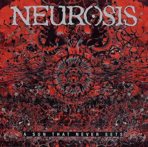 Neurosis - A Sun That Never Sets - New 2 Lp Record 2016 Relapse USA 180 gram Black Vinyl - Doom Metal / Sludge