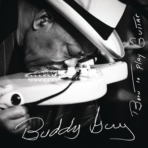 Buddy Guy - Born to Play Guitar - New 2 LP Record 2015 RCA Vinyl - Chicago Blues / Electric Blues
