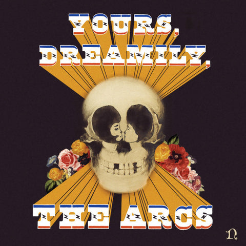 The Arcs – Yours, Dreamily, - New LP Record 2015 Nonesuch Vinyl & Downoad - Garage Rock / Alternative Rock