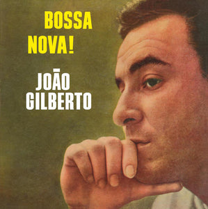 Joao Gilberto - Bossa Nova! - New Vinyl 2015 DOL EU 180gram Vinyl - Jazz / Bossa Nova / Samba / Latin
