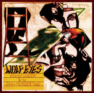 Wolf Eyes - Enemy Ladder b/w Dull Murder Two - New Vinyl Record 2015 Third Man USA 7" Single - Noise/Post-Industrial